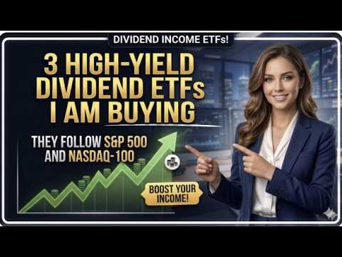 3 High-Yield Dividend ETFs I am Buying!