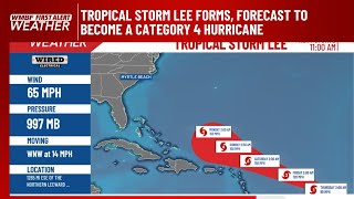 FIRST ALERT: Tropical Storm Lee forms, forecast to become a Category 4 hurricane