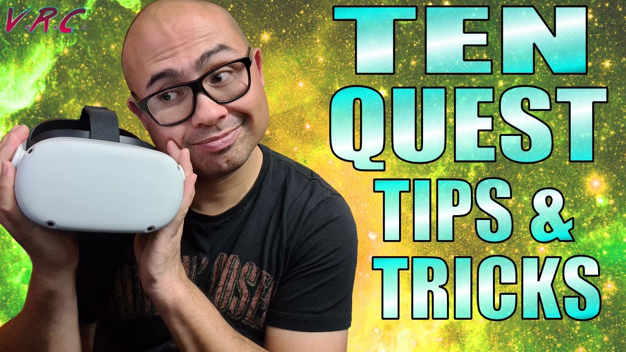 Ten Oculus Quest 2 Tips And Tricks To Make Your Vr Life Easier Youtube