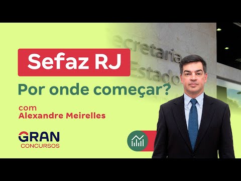 Concurso SEFAZ RJ - Por onde começar?