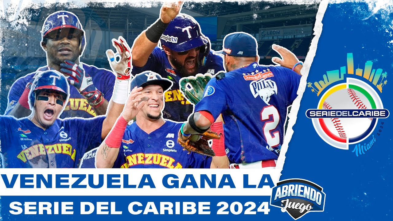 VENEZUELA GANA LA SERIE DEL CARIBE 2024 - YouTube