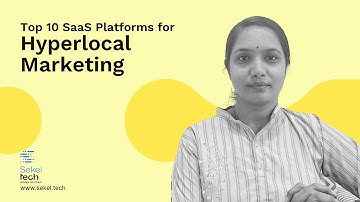 Top 10 SaaS Platforms for Hyperlocal Marketing in 2023