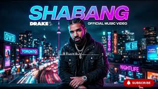 Drake - SHABANG (Official Audio) 