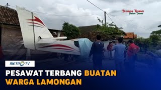 Luar Biasa, Warga Lamongan Rakit Pesawat Terbang Sendiri