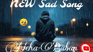 Tujhe Dhoonti Hai ye Pagel Nigane (suloud Reveb)Sad lofi Song fill💔💔