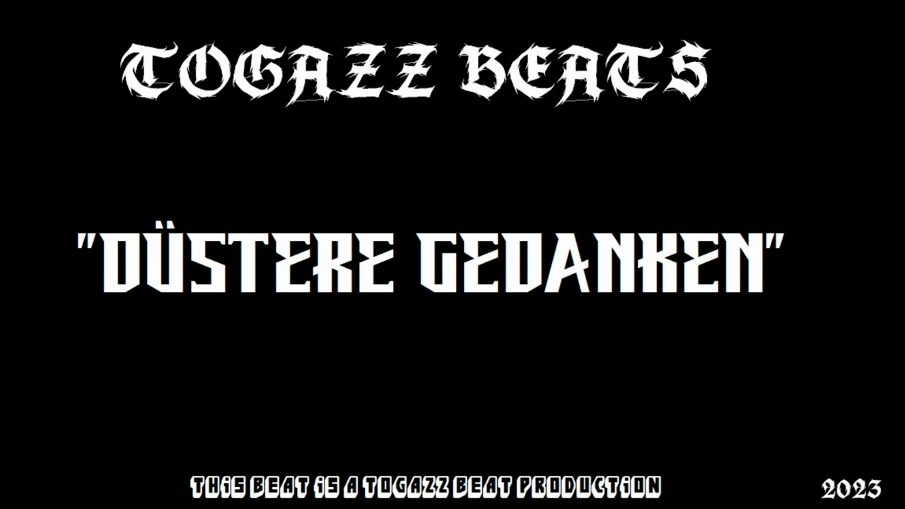 TOGAZZ BEAT - " DÜSTERE GEDANKEN 2 " DARK RAP TYPE BEAT