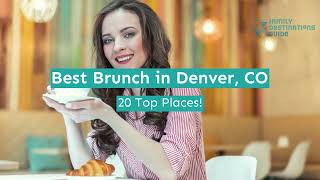 Best Brunch in Denver, CO