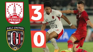 Highlight Persis Solo Vs Bali United 3-0 Bri Super League