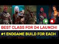 BEST CLASS Choices For Diablo 4 ENDGAME!! TOP Builds For EACH Class COMPARED!!