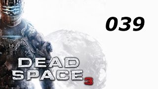 DEAD SPACE 3 • #039 - In Stücke reißen [HD+] | Let's Play Together Dead Space 3