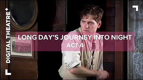 Long Day's Journey into Night - Act 4 | Edmund and...