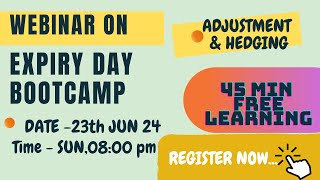 Expiry day Bootcamp Webinar | Expiry Day Strategy