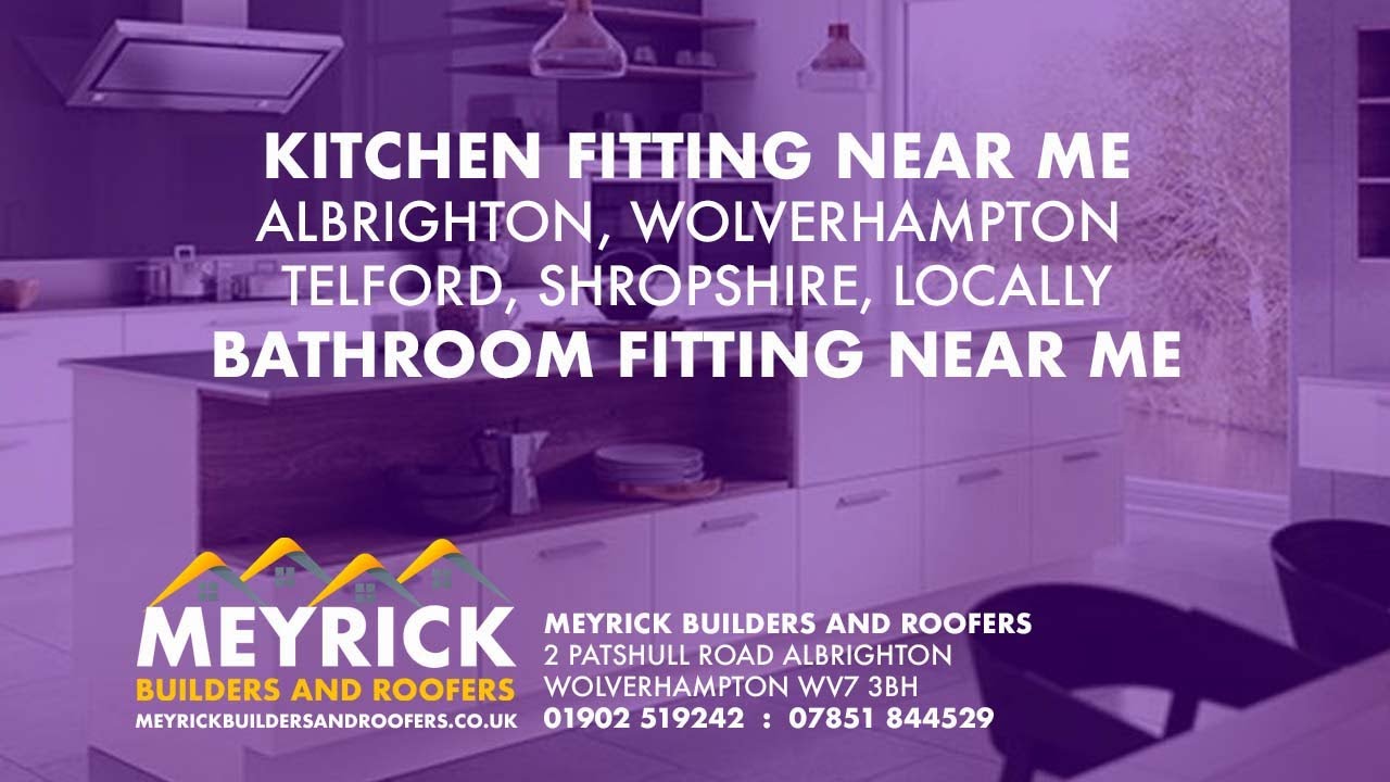 Kitchen Fitting and Bathroom Fitting Albrighton, Wolverhampton, Telford