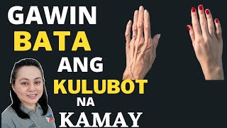 Gawin Bata ang Kulubot na Kamay  Payo ni Doc Liza Ong