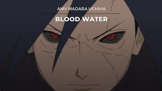 Amv Naruto Madara Uchiha Blood Water