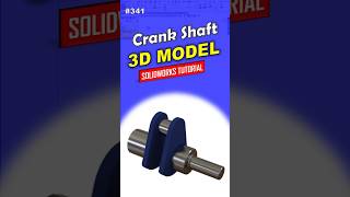 341 Crank Shaft #solidworks @needful3d