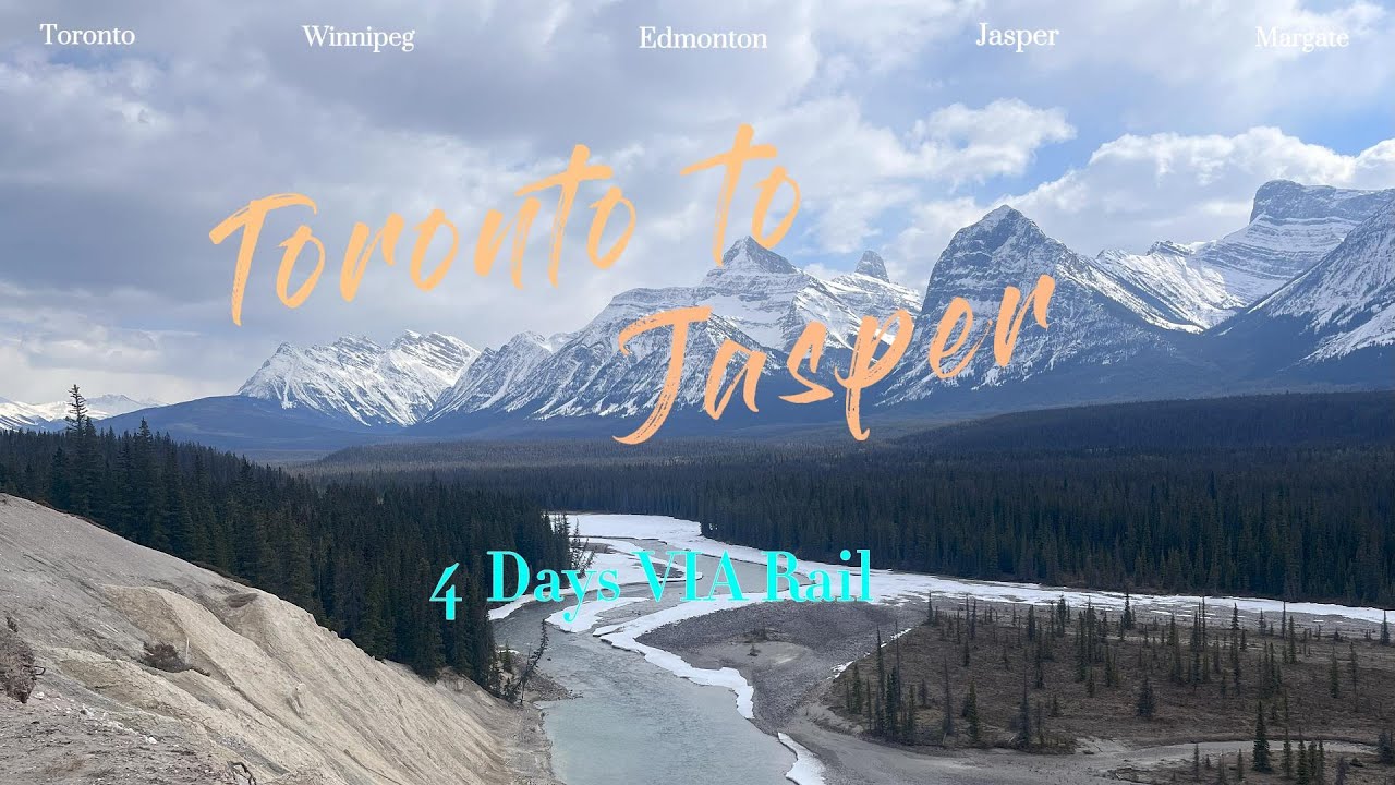 【Great Journey】VIA Rail Toronto to Jasper