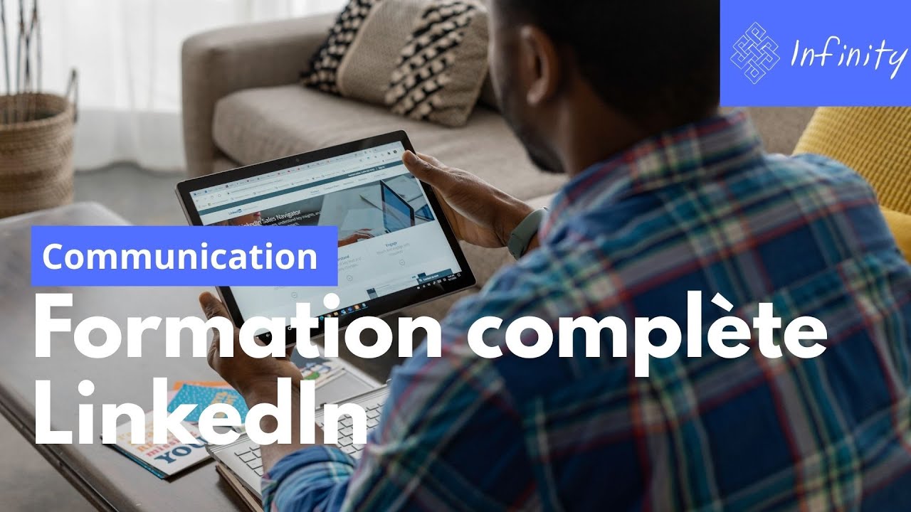 Formation LinkedIn GRATUITE : Développer son activité et sa carrière (Profil, Page, Groupe, SSI)