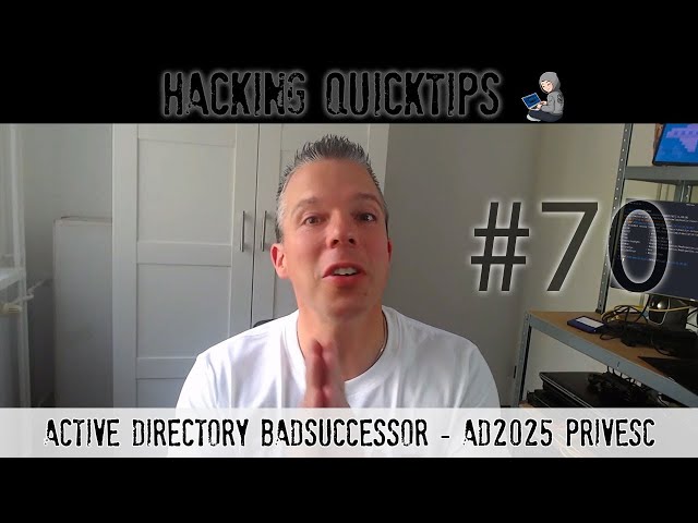 Hacking QuickTip 70 - Active Directory BadSuccessor - AD2025 PrivEsc