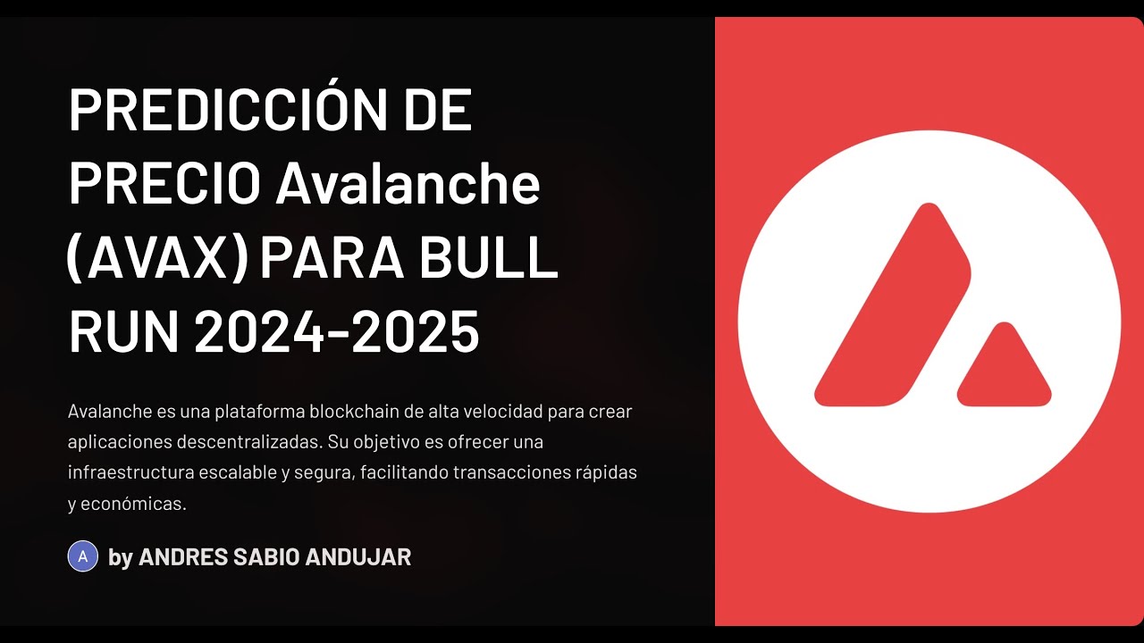 PREDICCIÓN DE PRECIO DE AVALANCHE PARA EL PROXIMO BULL RUN 2024 2025