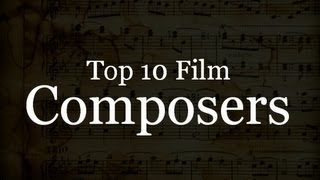 Top 10 Film Composers
