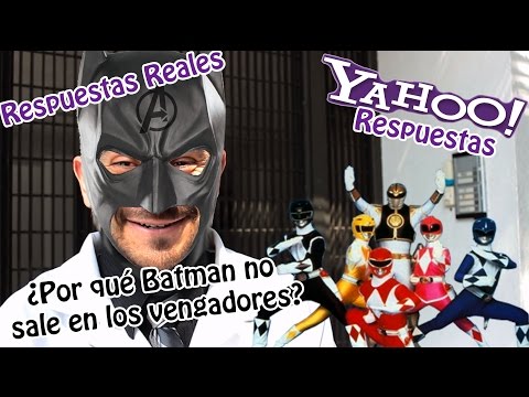 ¿Batman no sale en los Vengadores? Respuestas Reales vs Respuestas Yahoo/ Molcajete