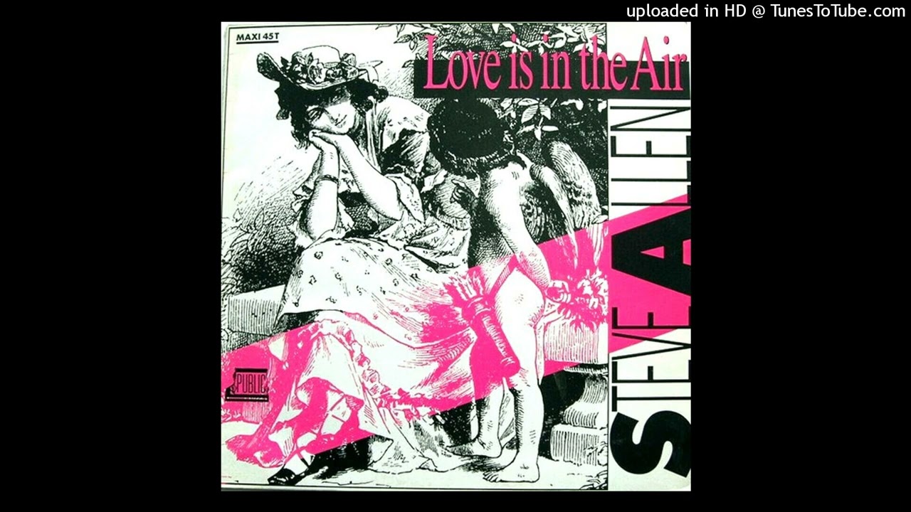 Steve Allen - Love is in the air (Extended Re-Mix 1987)
