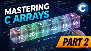 Arrays in C Part 2 | C Series #12