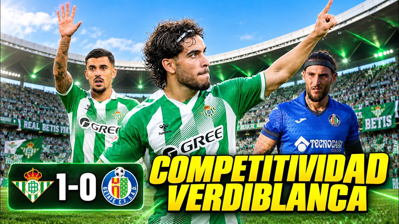 BETIS 1-0 GETAFE | COMPETITIVIDAD VERDIBLANCA | Videopodcast de Zona MIxta