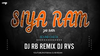SIYA RAM JAI RAM || SOUND CHECK || DJ RB REMIX DJ RVS || JANMASHTAMI SPECIAL BHAJAN DJ
