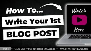 Details How to Write Your First Blog Post (Step-by-Step for Beginners) Guide
