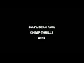 Sia Ft.Sean Paul - Cheap Thrills Lyrics