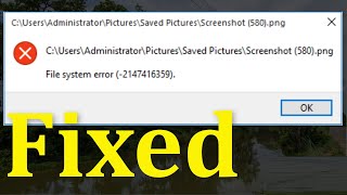 How To Fix File System Error  (-2147416359 ) Photos App -Error || Windows 10/8/7