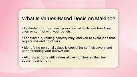 What Is Values-Based Decision Making? - The Personal Growth Path