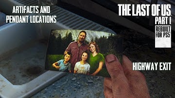 ALL ARTIFACTS AND PENDANTS IN HIGHWAY EXIT | THE LAST OF US PART 1 PS5 REMAKE | GAMERS DIGEST
