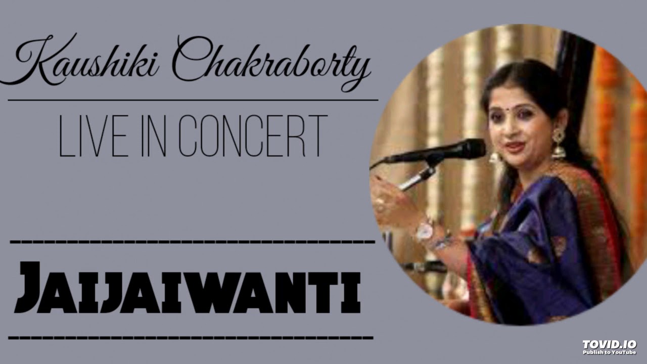 Jaijaiwanti Kaushiki Chakraborty YouTube