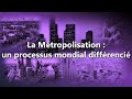 La mtropolisation  un processus mondial diffrenci