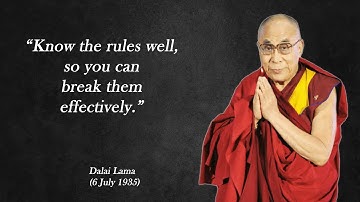 Know the rules well so you can break them effectively | Dalai Lama quotes | Quotes chapter |