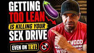 Getting Too Lean Is Killing Your Sex Drive
