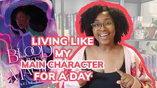 Living Like My Main Character For A Day (Blood Like Magic Edition) - No Spoilers! [CC]