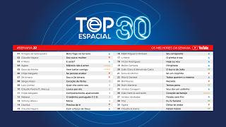 TOP ESPACIAL - Semana 22 (2026)