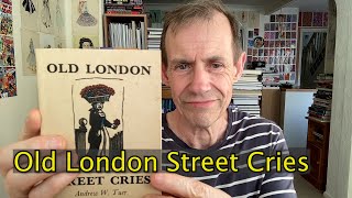 Old London Street Cries by Andrew W Tuer from Scolar Press Book Review