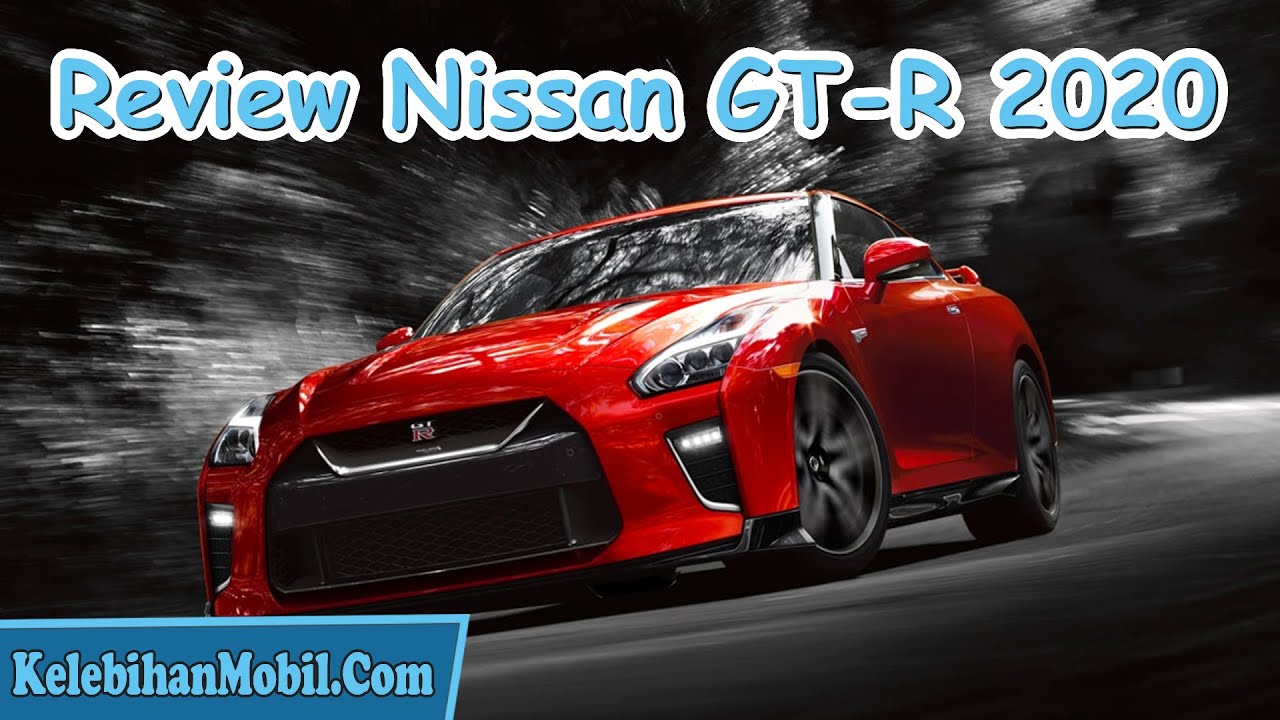 Review Harga  Nissan  GT R  Indonesia 2021 Kelebihan Mobil  