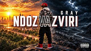 GRAY - Ndozvazviri [Official Music Video]