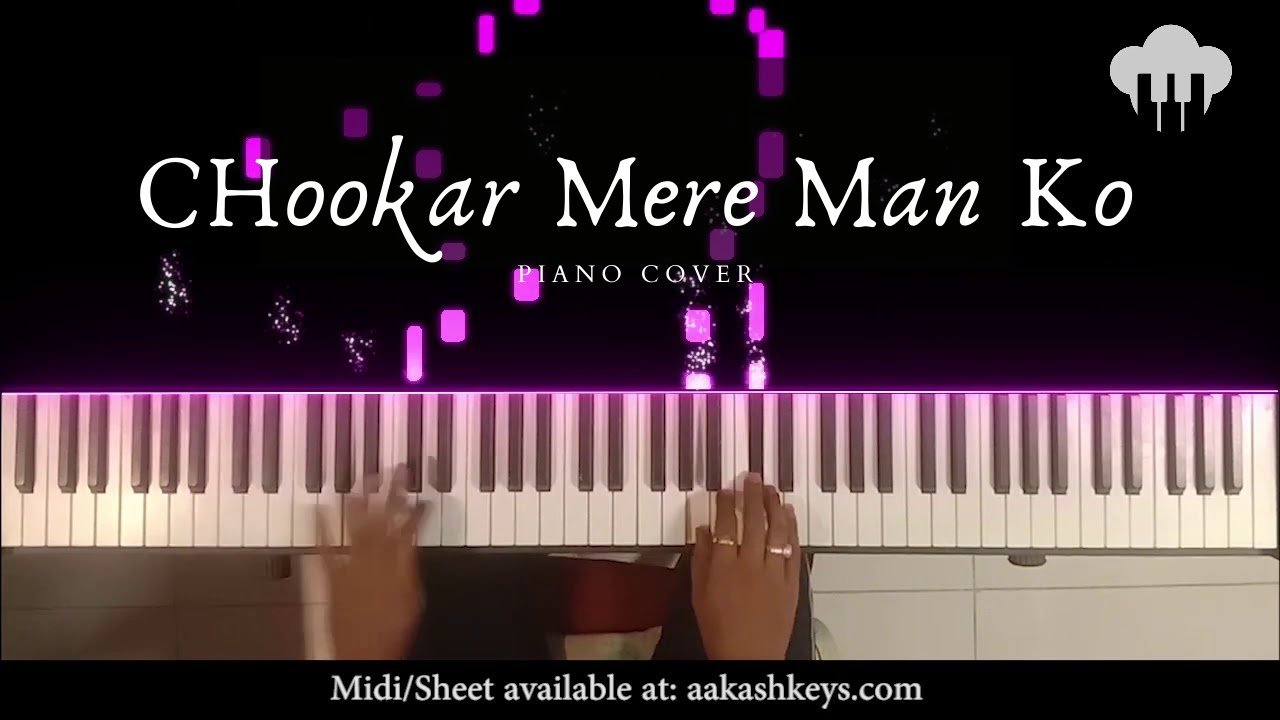 Chookar Mere Man Ko  Piano Cover  Kishore Kumar  Aakash Desai