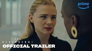 The Peripheral “Weeks Ahead” Season 1 Trailer | Prime Video