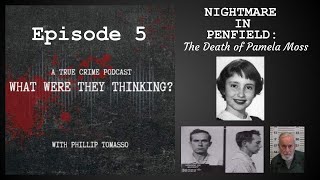 E5: Nightmare in Penfield: The Death of Pamela Moss