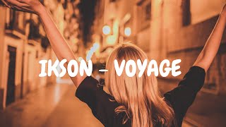 Ikson - Voyage (Music Video)