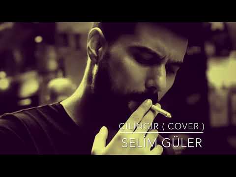 Selim Güler - Çilingir ( Cover ) #onurcanözcan #çilingir
