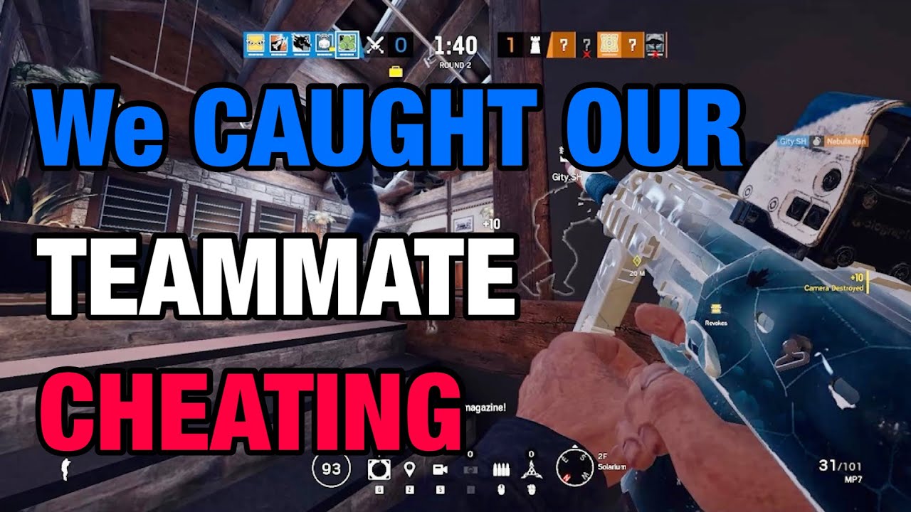 We CAUGHT Our Teammate CHEATING - Rainbow Six Siege - YouTube
